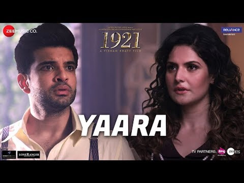 Yaara | 1921 | Zareen Khan & Karan Kundrra | Arnab Dutta | Harish Sagane | Vikram Bhatt