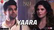 Yaara | 1921 | Zareen Khan & Karan Kundrra | Arnab Dutta | Harish Sagane | Vikram Bhatt Fun-online