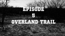 Sundown OVERLAND TRAIL E 5 Original western webisode S