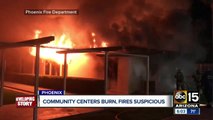 Community centers burn, fires suspicious