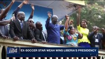 i24NEWS DESK | Ex-soccer star Weah wins Liberia's presidency | Thursday, December 28th 2017