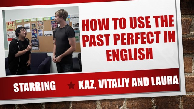 English grammar - How to use the past perfect (with practice exercises and answers)