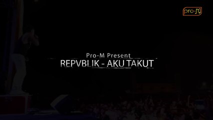 Repvblik - Aku Takut (Official Lyric Video)
