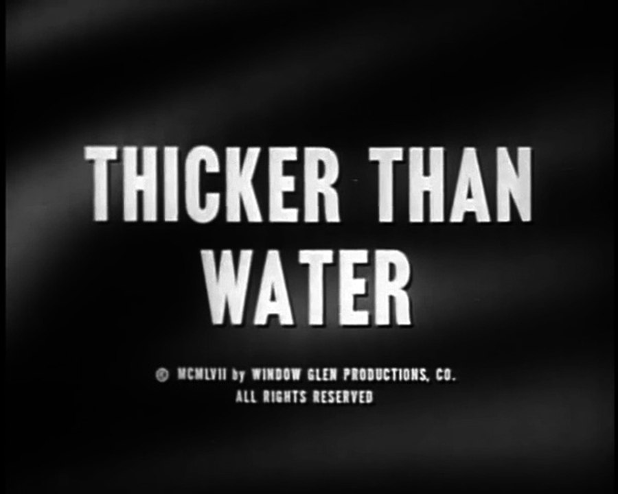 Thicker than Water - The Restless Gun.