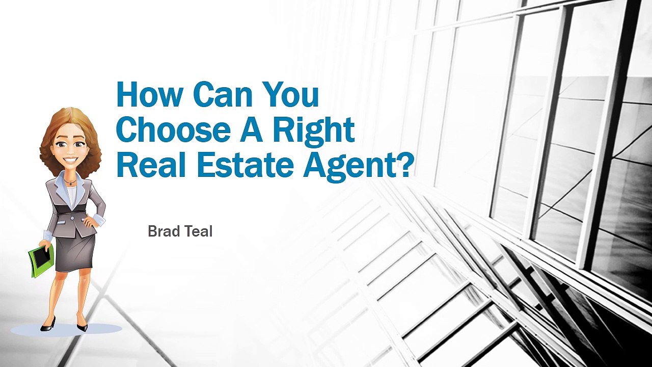 How Can You Choose A Right Real Estate Agent