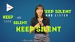 Bí quyết học tiếng Anh hiệu quả #1 Im lặng là vàng