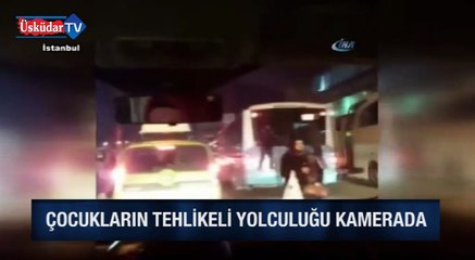 Çocukların Tehlikeli Yolculuğu Kamerada