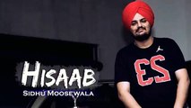 Hisaab (Full Song) -Sidhu Moosewala _ Deep Jandu _ New Punjabi Songs 2017