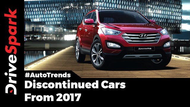 Cars Discontinued In India 2017 - DriveSpark