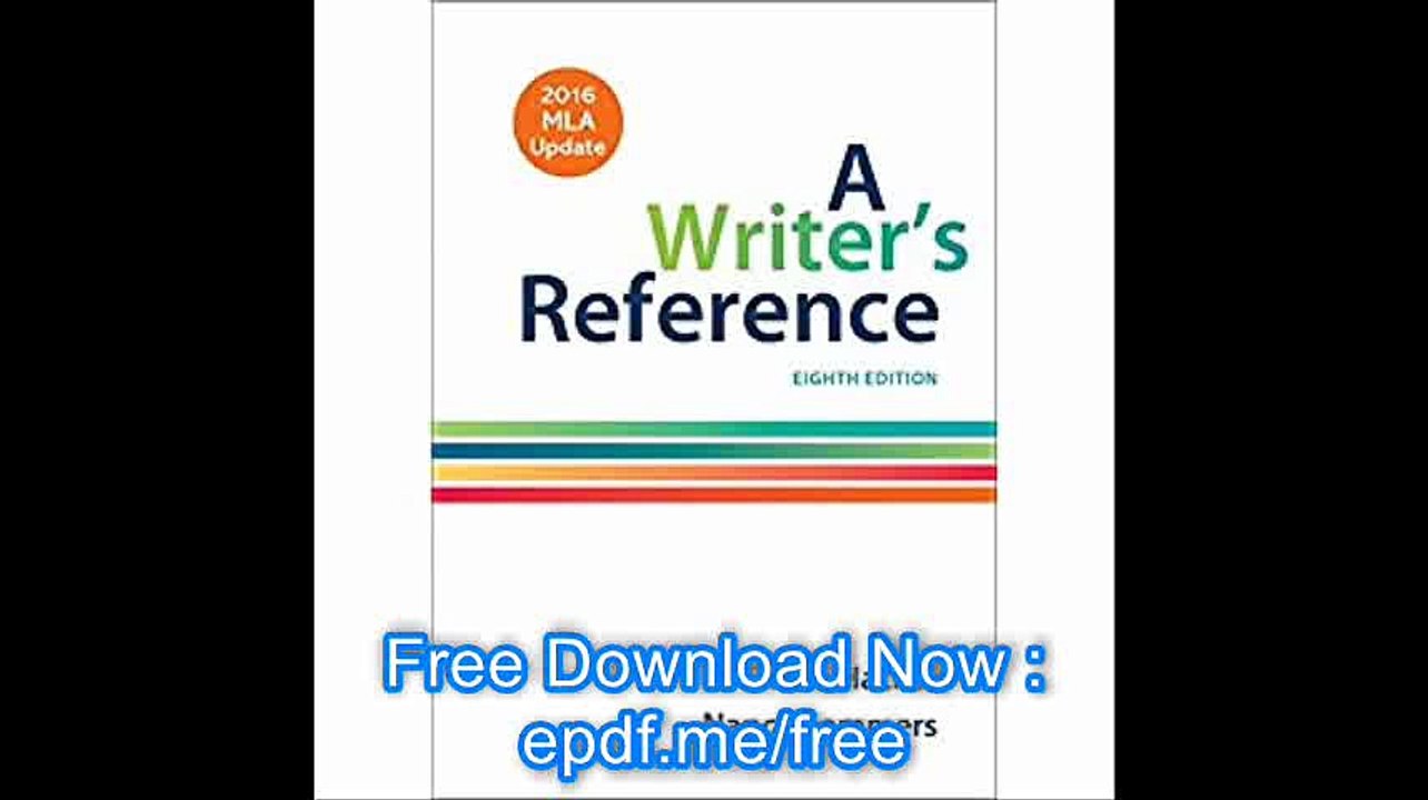 A Writer's Reference with 2016 MLA Update
