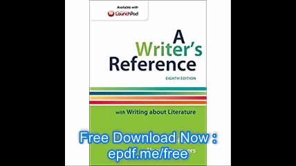 A Writer's Reference with Writing about Literature