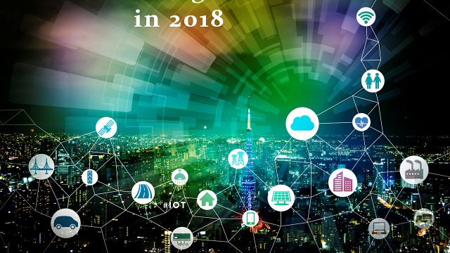 Top 5 IoT trends transforming business in 2018