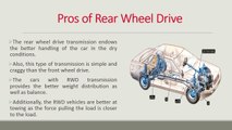 Strengths and Weaknesses of Front Wheel Drive vs. Rear Wheel Drive