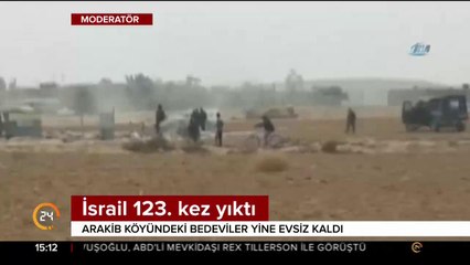 Arakib köyü İsrail tarafından 123. kez yıkıldı