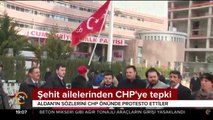 Şehit ailelerinden CHP'ye tepki