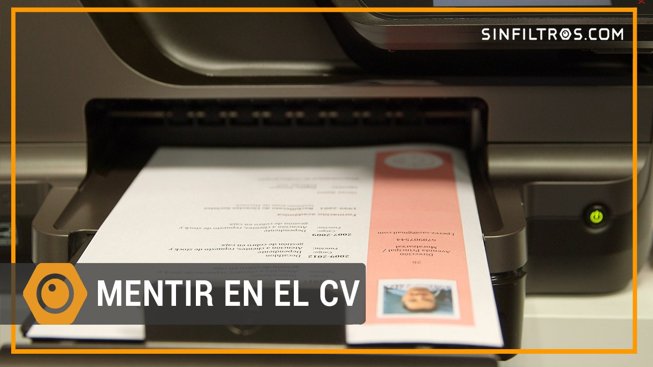 El peligro de mentir en el CV | Sinfiltros.com