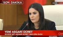 Çalışma Bakanı Jülide Sarıeroğlu 2018 Asgari Ücret maaşını açıkladı