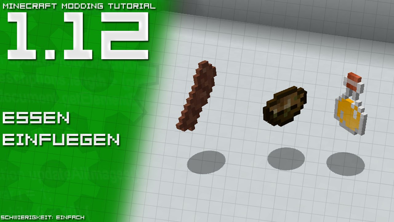 Essen einfügen | Minecraft Modding Tutorial [1.12 | DE/GER]