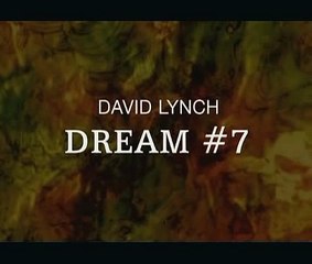 Dream #7 (David Lynch) - OneDreamRush