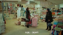 Aşk ve Mavi 47.Bölüm - Hasibe’nin mecburi alışverişi