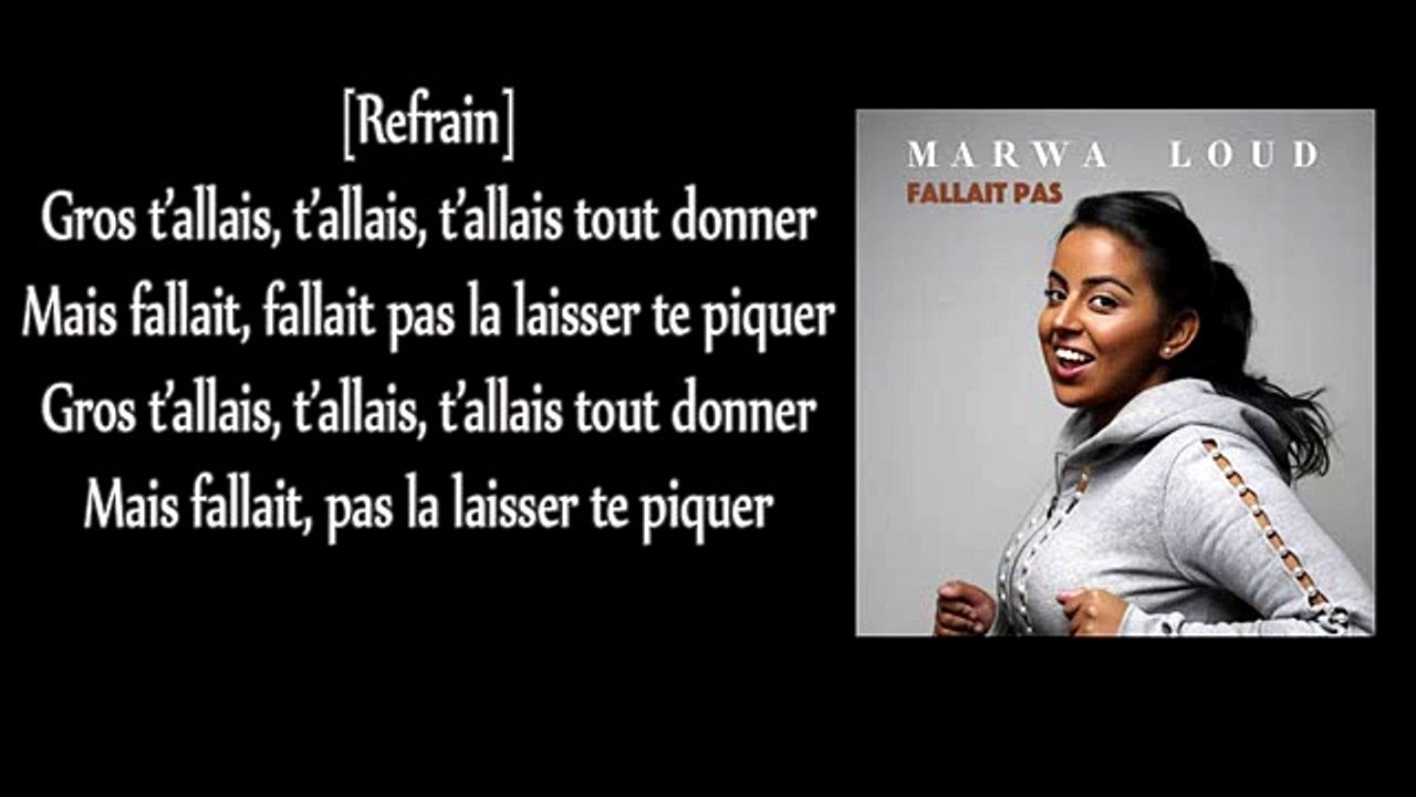 Marwa Loud - Fallait pas (Paroles)