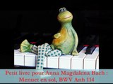 Petit livre pour Anna Magdalena Bach : Menuet en sol, BWV Anh 114