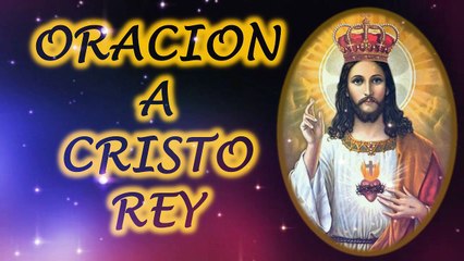 ORACION A CRISTO REY