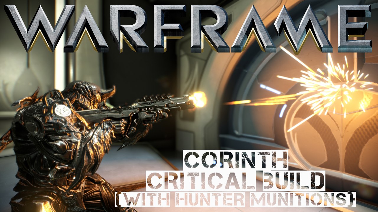 Warframe Corinth - Hunter Munitions Critical Build (3 forma)