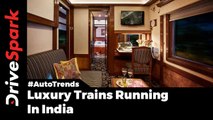 Luxury Trains In India - DriveSpark