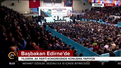Başbakan Binali Yıldırım Edirne'de