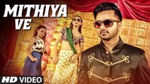 Raj Ranjodh Mithiya Ve (Full Song) Mista Baaz Latest Punjabi Songs 2017 T-Series