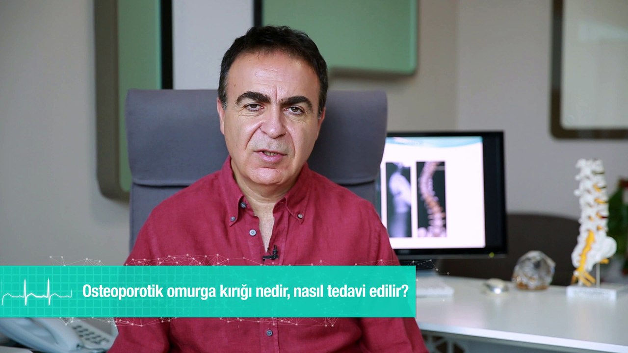 Osteoporotik omurga kırığı nedir, nasıl tedavi edilir?