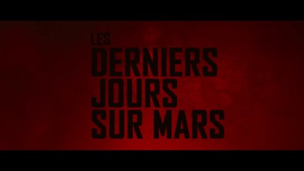 LES DERINIERS JOURS SUR MARS (2013) Bande Annonce VF - HD
