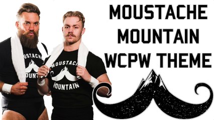 Moustache Mountain - WCPW/Defiant Wrestling Theme