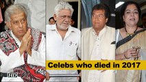 FAREWELL: Celebs who died in 2017