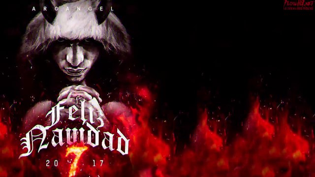 FELIZ NAVIDAD 7 - ARCANGEL (TIRAERA A KENDO KAPONI Y ELE A EL DOMINIO) (LETRA)