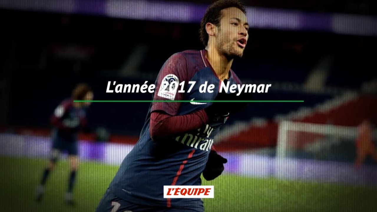 Foot - Rétro : La folle année 2017 de Neymar