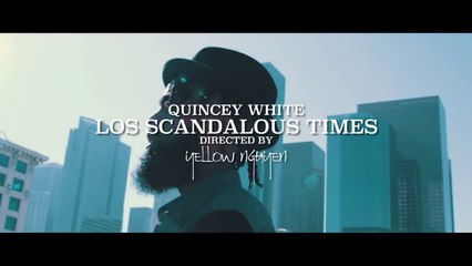 Quincey White "Los Scandalous Times"