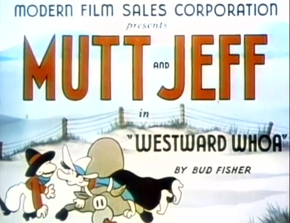 Mutt & Jeff WESTWARD WHOA