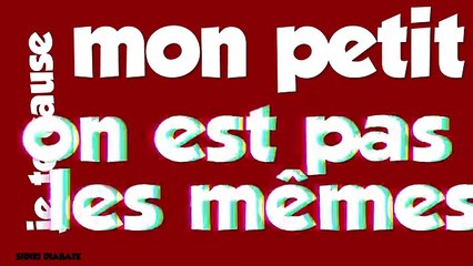 Kiff no beat Ft. Sidiki Diabate - C'est pas pareil