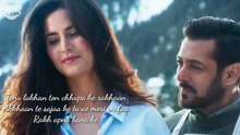 dill diyaaan galaaan | song lyrics | tiger abi zinda ha
