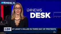 i24NEWS DESK | At least 3 killed in third day of protests | Sunday, December 31st 2017