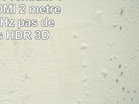 Ultra HDTV Premium 4K Câble HDMI 2 mètres 4K en 60Hz pas de coupures HDR 3D