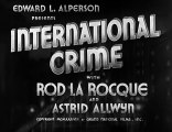 International Crime (1939) MYSTERY part 1/2