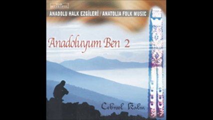 cebrail kalın  'uzun hava' (mey açış)