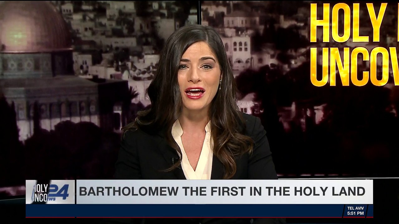 HOLY LAND UNCOVERED | Bartholomew the first in the Holy Land | Sunday, December 31st 2017