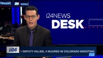 i24NEWS DESK | 1 Deputy killed, 4 injured in Colorado shooting | Sunday, December 31st 2017