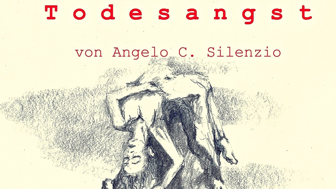Todesangst | Gedicht von Angelo C. Silenzio | Poetry Clip