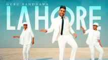 Guru Randhawa_ Lahore (Official Video) Bhushan Kumar _ DirectorGifty