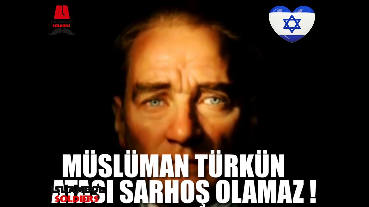 MÜSLÜMAN TÜRKÜN ATASI SARHOŞ OLAMAZ !